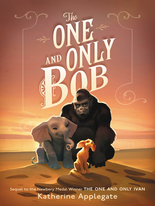 Title details for The One and Only Bob by Katherine Applegate - Wait list